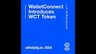 WalletConnect Introduces WCT Token [upl. by Sirtimid478]