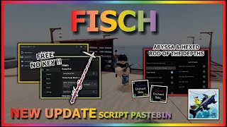 FISCH Script Pastebin 2024 AUTO FARM  AUTO ROD OF THE DEPTHS  AUTO ENCHANT RELIC HEXED amp ABYSSAL 🦈 [upl. by Htir]