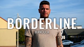 MANDULA  BORDERLINE Official Music Video [upl. by Ahsrats]