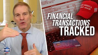 Rep Jim Jordan Reveals SICK New Ways You’re Being Monitored by the TREASURY DEPARTMENT  Huckabee [upl. by Ahsetan569]