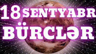 👑 BÜRCLƏR  18 SENTYABR 2024  Günün Bürc Proqnozu 🔮 [upl. by Anytsirhc]