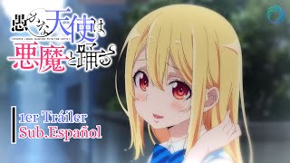 『Oroka na Tenshi wa Akuma to Odoru』1er Tráiler  Sub Español  Makenai Plus [upl. by Yelyac]