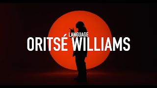 ORITSÉ WILLIAMS  LANGUAGE Official Video [upl. by Atsejam]