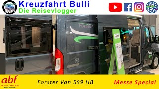 Forster Van 599 HB  abf Hannover 2020  Messe Special [upl. by Iruyas531]