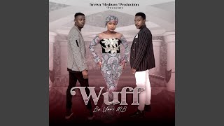 Wuff feat Hauwa Ayawa Lilin Baba Umar M Shareef [upl. by Trebled]