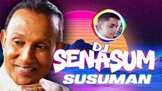 SENASUM SUSUMAN REMIX  cHaLiYa [upl. by Ahsercel]