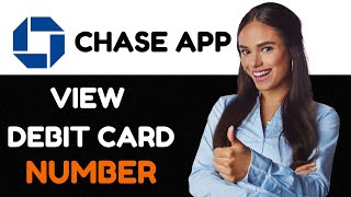 How To View Debit Card Number on the Chase App How to Find Debit Card Number Without Card [upl. by Rosenblatt300]