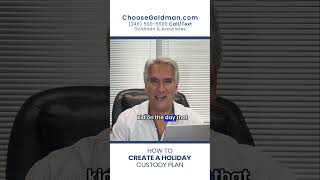 How to Create a Holiday Custody Plan  ChooseGoldmancom [upl. by Xet]