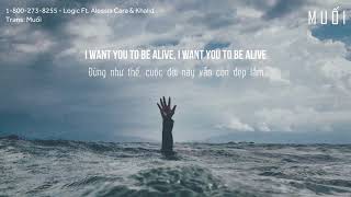 18002738255  Logic Ft Alessia Cara amp Khalid Vietsub  Lyrics [upl. by Renell]