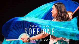 SOFFIONI  Gorgonia dance  BOTANICA SHOW [upl. by Moor898]