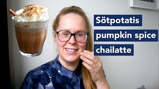 Sötpotatis pumpkin spice chailatte [upl. by Fairfield924]