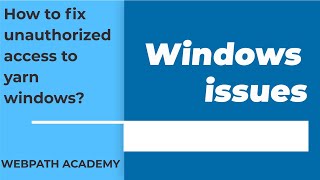 How to fix unauthorized access yarn windows [upl. by Elkin]