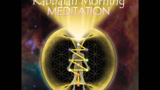 Kabbalah Morning Meditation 5 Minute Sample [upl. by Anselma]