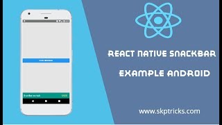 Create Custom Snackbar Component Example In React Native Android [upl. by Nosnarb669]