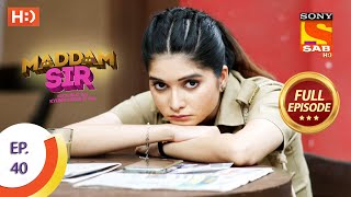 Maddam Sir  Ep 40  Full Episode  5th August 2020 [upl. by Nwadrebma]