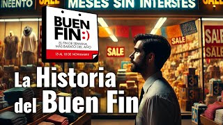 LA HISTORIA DEL BUEN FIN [upl. by Stannwood]