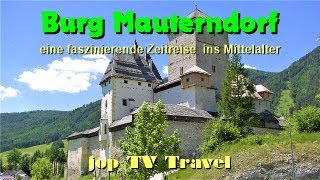 Besichtigung Burg Mauterndorf eine faszinierende Zeitreise ins Mittelalter Salzburg jop TV Travel [upl. by Ana685]