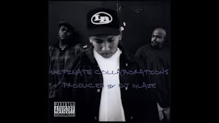 DJ Glaze  Ultimate Collaborations 2002 FULL ALBUM FLAC  HQ GANGSTA RAP  GFUNK [upl. by Ciapas]