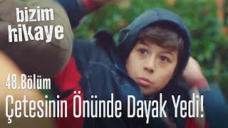 Fiko çetesinin yanında dayak yedi  Bizim Hikaye 48 Bölüm [upl. by Plumbo]