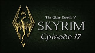 Skyrim  Episode 17  Artifact Hunt 3  Daily Stream  TES V  skyrim livestream [upl. by Urina]