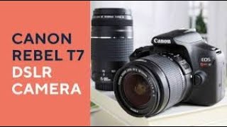 Canon Rebel t7 Review New Camera [upl. by Kilar9]