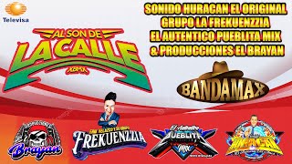 SONIDO HURACAN EL ORIGINAL PUEBLITA MIX GRUPO LA FREKUENZZIA EN BANDAMAX AL SON DE LA CALLE 2023 [upl. by Atnauq]