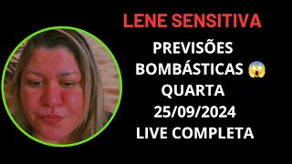 LENE SENSITIVA PREVISÕES BOMBÁSTICAS QUARTA 25092024 LIVE COMPLETA lenesensitiva sensitiva [upl. by Dlaniger]