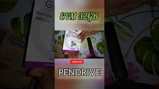 evm 32 generation 1 32 gb pendrive unboxing evm32gbpendrive [upl. by Brannon]