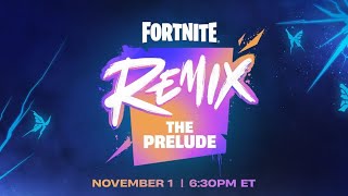 Fortnite Chapter 5 Season 4 Remix Prelude LIVE EVENT [upl. by Riba]