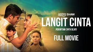 LANGIT CINTA  FULL MOVIE [upl. by Edmond]