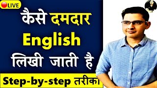 English Writing Skills Improvement  English Writing Course for UPSC  SSC  Banking  10 March 24 [upl. by Stelle]