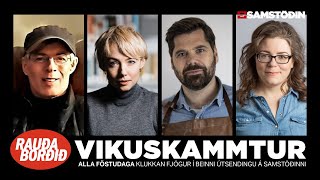 Rauða borðið  Vikuskammtur Vika 12 [upl. by Vastha]