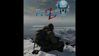 DAYZ FROSTLINE  STiFLeR em SAKHAL  FrostZ [upl. by Aikemal]