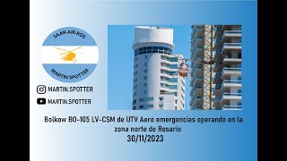 Bolkow BO105 LVCSM de UTV Aero emergencias operando en la zona norte de Rosario 30112023 [upl. by Suolekcin]