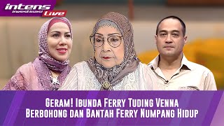 LIVE Ibunda Ferry Irawan Geram Bantah Ferry Numpang Hidup Dengan Venna Melinda [upl. by Nee]