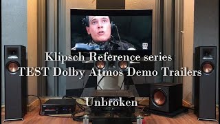 Klipsch Reference series  TEST Dolby Atmos Demo Trailers  unbroken [upl. by Kerrin]