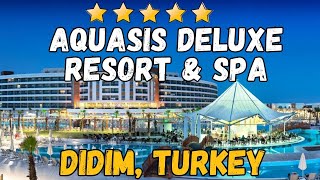 Hotel Aquasis Deluxe Resort amp Spa  Didim Turkey AllInclusive Resort [upl. by Nylhsoj388]