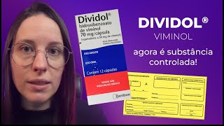 Viminol Dividol agora é controlado [upl. by Rebmyk]