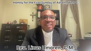 Homily for the First Sunday of Advent Year C [upl. by Anairda500]