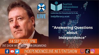 TNT Show Ep 114 Scottish Independence Library [upl. by Haizek49]