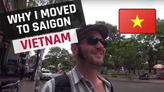 Why I moved to Saigon Vietnam and why you should too HCMC [upl. by Onailerua]