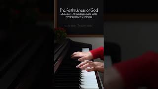 Hymn The Faithfulness of God Begin My Tongue Some Heavenly Theme Lyrics Piano Worship Song [upl. by Ahrat]