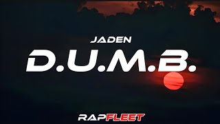 Jaden  DUMB Lyrics [upl. by Accebber439]