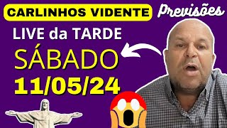 CARLINHOS VIDENTE PREVISÕES LIVE da TARDE SÁBADO 110524 🇧🇷🙏carlinhosvidente previsões [upl. by Nerty]