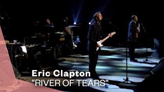 Eric Clapton  River Of Tears Live Video  Warner Vault [upl. by Llebiram803]