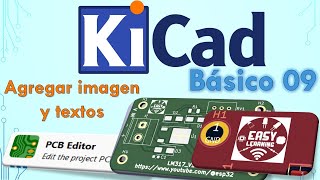 kicad básico 09 agregar imagen y textos al PCB [upl. by Aletsirc302]