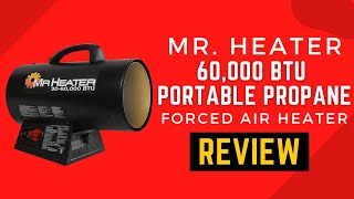 Mr Heater 60000 BTU Portable Propane Forced Air Heater Review Pros amp Cons Explained [upl. by Enaitsirk]