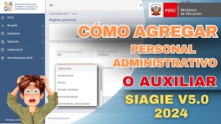 COMO REGISTRAR EN SIAGIE PERSONAL ADMINISTRATIVOS YO AUXILIAR [upl. by Eico]