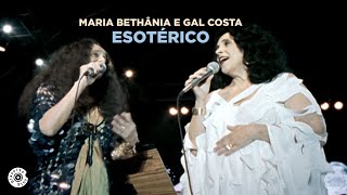 Maria Bethânia e Gal Costa  Esotérico Ao Vivo Outros Doces Bárbaros [upl. by Chiquia]