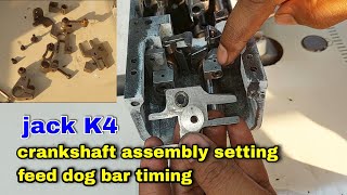 crankshaft assembly setting amp feed dog bar timing jack K4 flatlock hindi [upl. by Savage]